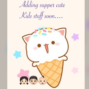 Kids stuff coming soon.